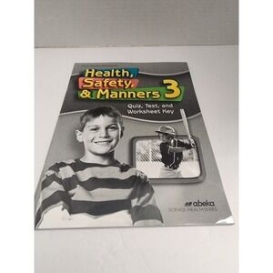 Abeka Health,  Safety,  & Manners 3‎ Teacher Key Book Homeschool